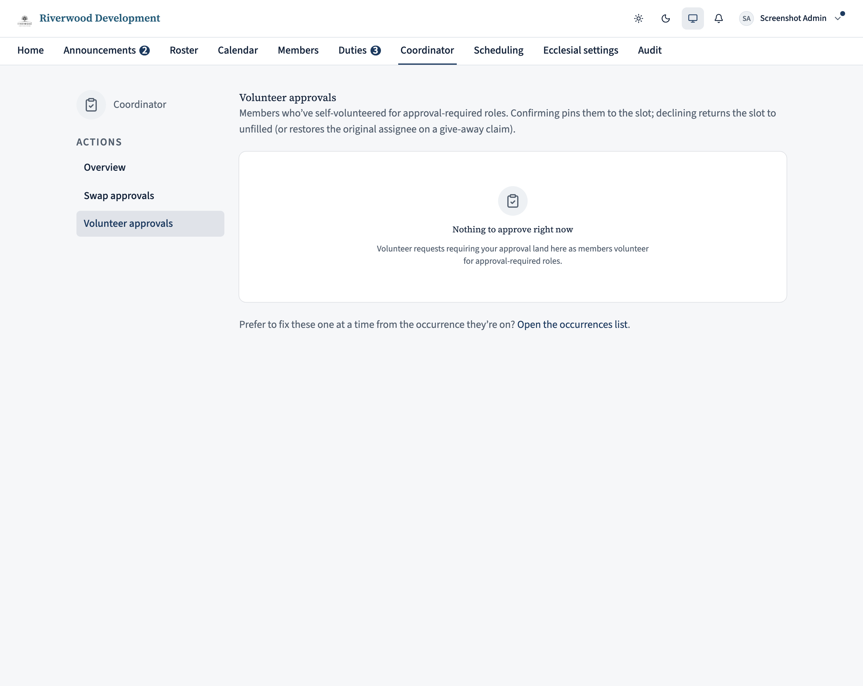 The Volunteer approvals queue in its calm state: a large empty-state panel reading “Nothing to approve right now” and “Volunteer requests requiring your approval land here as members volunteer for approval-required roles.” A short line below the panel links to the Occurrences list.