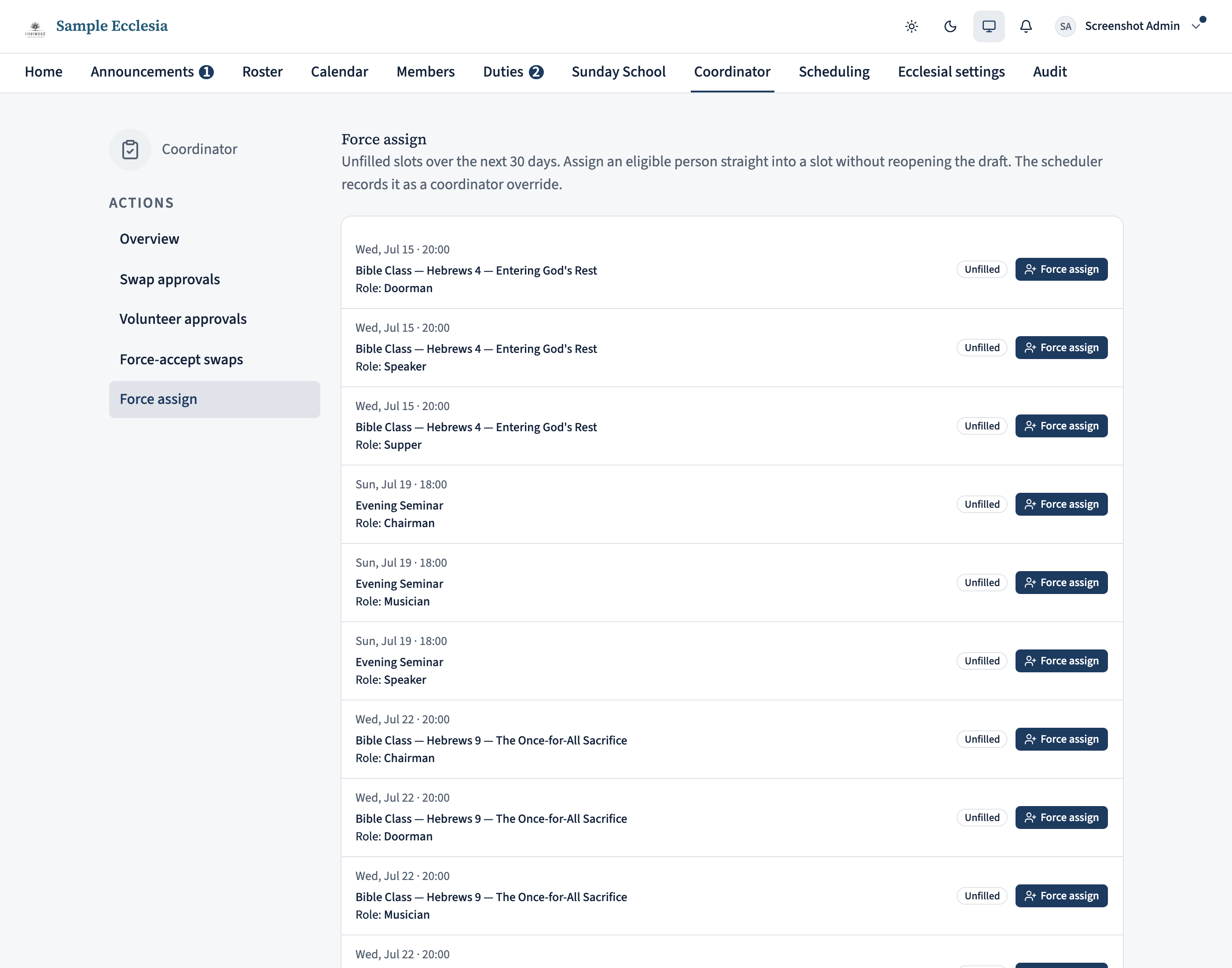 The Force assign queue. A list of unfilled slots, each row showing the date and time, the occurrence name, the role, an 'Unfilled' badge, and a 'Force assign' button. Clicking it opens a dialog to search the role's eligible people and place one directly into the slot.