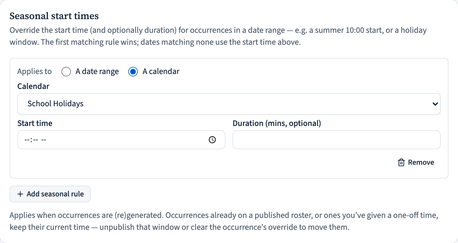 The Seasonal start times section of the version editor with a rule whose 'Applies to' is set to 'A calendar', a calendar dropdown showing 'School Holidays', and a start time of 10:00.