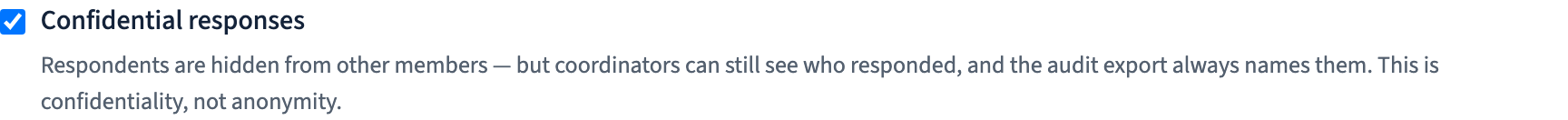 The Confidential responses checkbox with its explanation that coordinators can still see who responded.