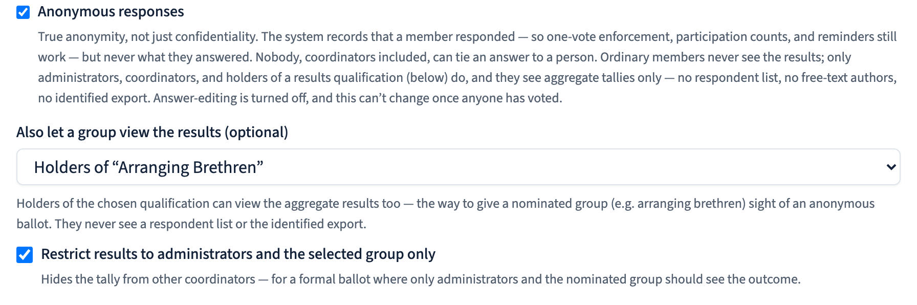 The Anonymous responses checkbox and the ‘Also let a group view the results’ qualification picker in the survey settings.